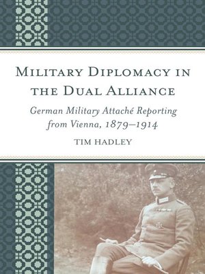 cover image of Military Diplomacy in the Dual Alliance